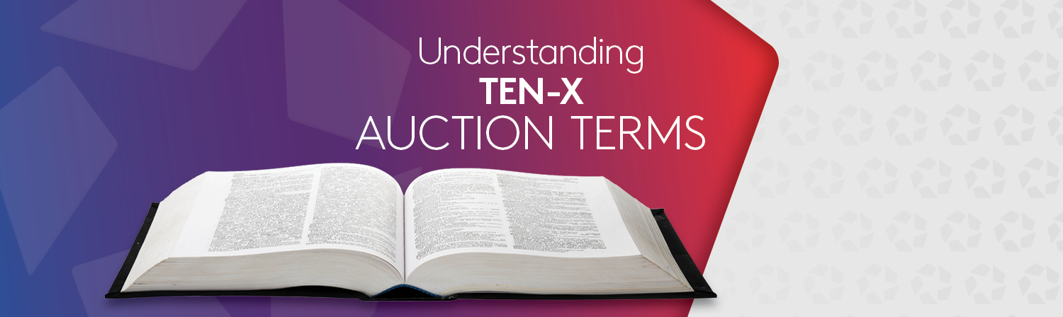 Understanding Ten-X Auction Terms