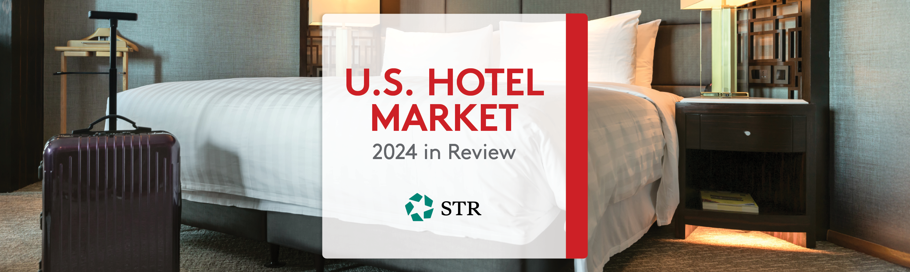 U.S. Hotel Market – 2024 in Review