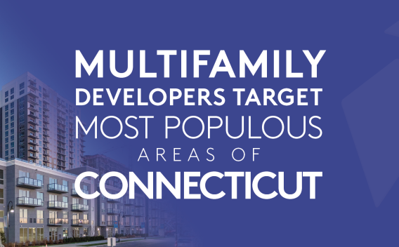 Image of a high-rise apartment building with superimposed text reading "Multifamily Developers Target Most Populous Areas of Connecticut"