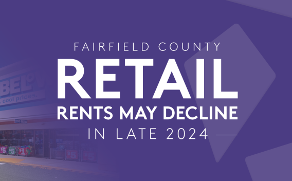 Image of a retail center in Connecticut with superimposed text reading: "Fairfield County Retail Rents May Decline in Late 2024"