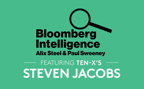 Bloomberg Intelligence Alix Steel & Paul Sweeney Featuring Ten-X's Steven Jacobs