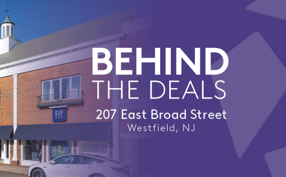 Behind the Deals - 207 E Broad Street, Westfield, NJ - Brokered by Marcus & Millichap - Powered by Ten-X