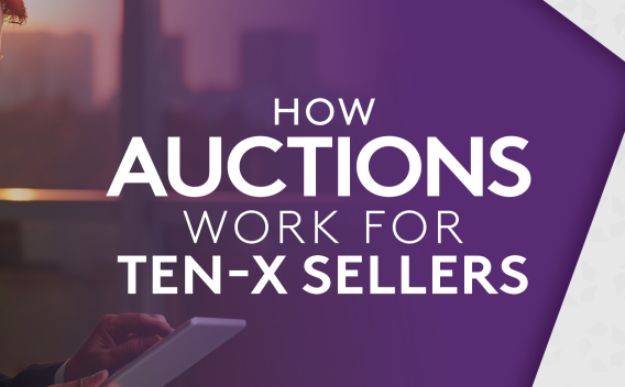 How Auctions Work for Ten-X Sellers